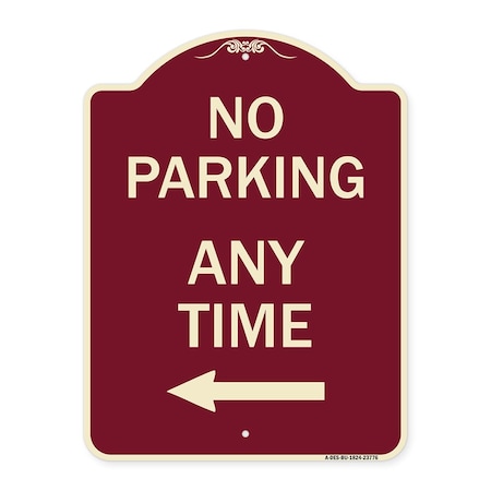 Signmission No Parking Anytime with Left Arrow Heavy-Gauge Aluminum Architectural Sign, 24" x 18", BU-1824-23776 A-DES-BU-1824-23776